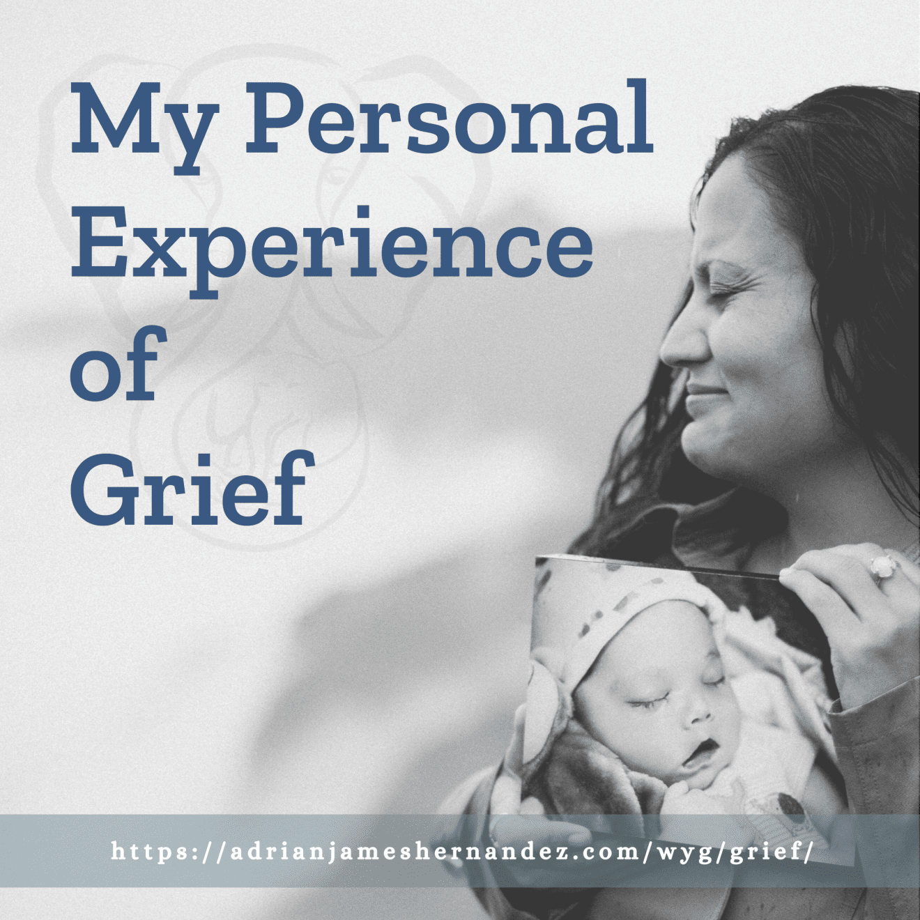 Title: My Personal Experience with Grief | overlaid on an image of Miranda in Kaua'i (Luna Kai Photography)