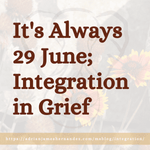 It's Always 29 June; Integration in Grief (Miranda's Blog) | Overlaid on image of wildflowers in Lake Tahoe (Miranda Hernandez)