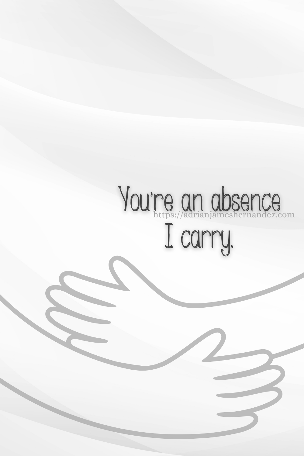 Download or click "P"/Save
button to post to Pinterest You're an absence I carry