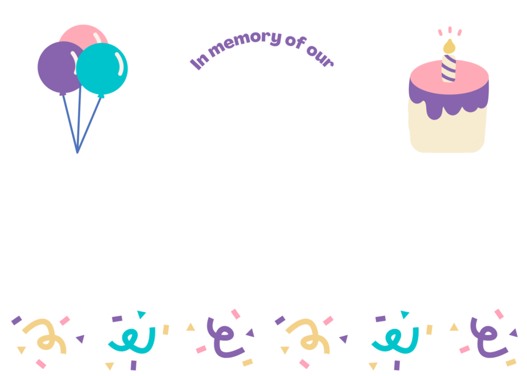 Memorial birthday invitation: In memory of [fill in the blank] Please join us [insert date and time]. We will be [insert activity details]. RSVP to [email]. - Sea Glass Parenting