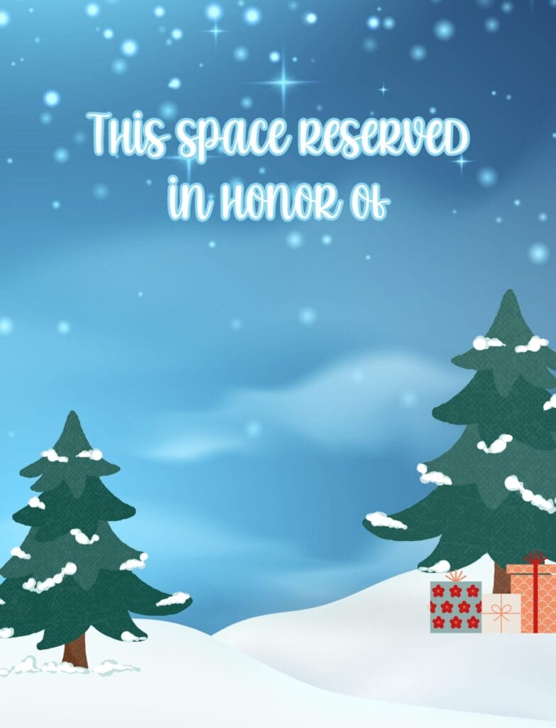 Printable memorial placesetting: "This space reserved in honor of" in white text above the image of two snow-covered fir trees on a backdrop of a snowy evening