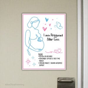 "I am Pregnant After Loss" Hospital Door Sign